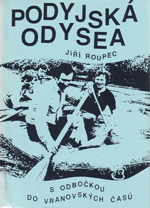 Jií Roupec - Pdyjská odysea ...