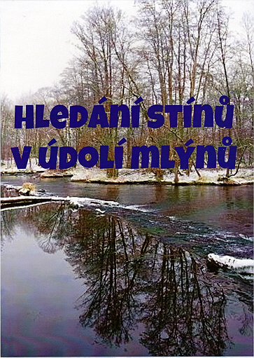 Hledání stín v údolí mlyn