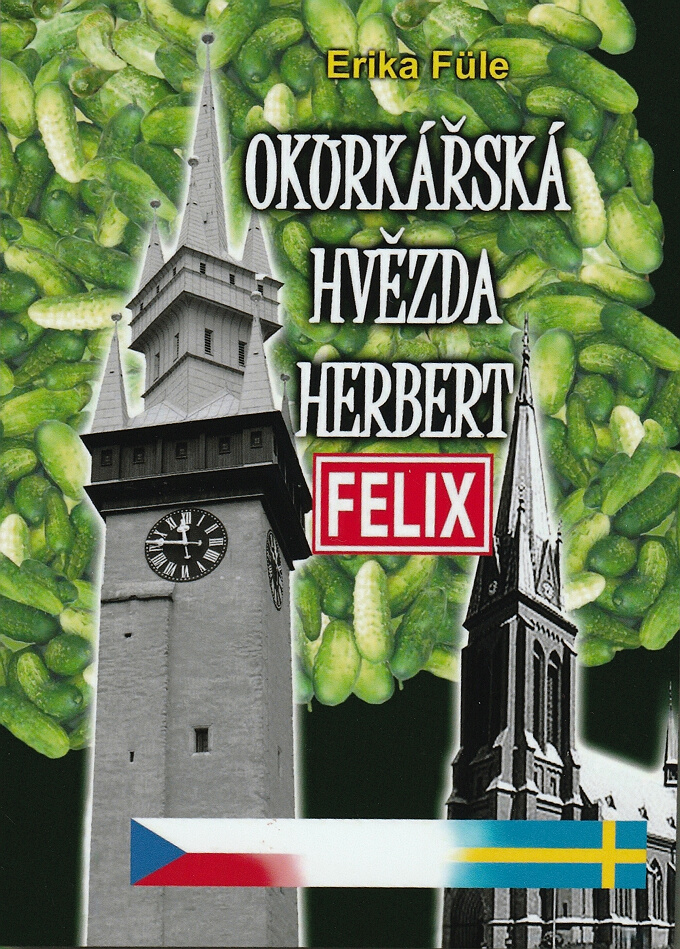 Okurkáská hvzda Herbert Felix - Erika Füle