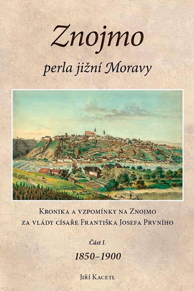 Znojmo, perla jiní Moravy - Jií Kacetl